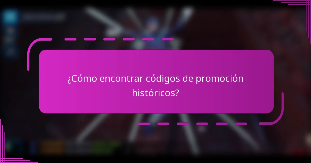 ¿Cómo encontrar códigos de promoción históricos?