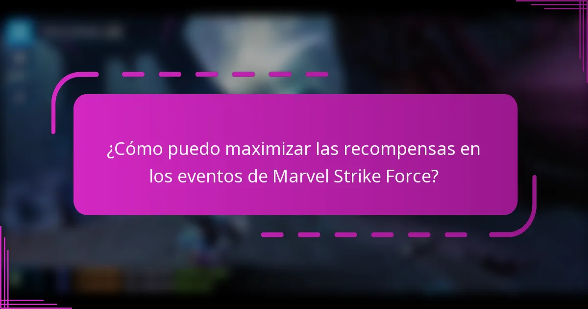 ¿Cómo puedo maximizar las recompensas en los eventos de Marvel Strike Force?
