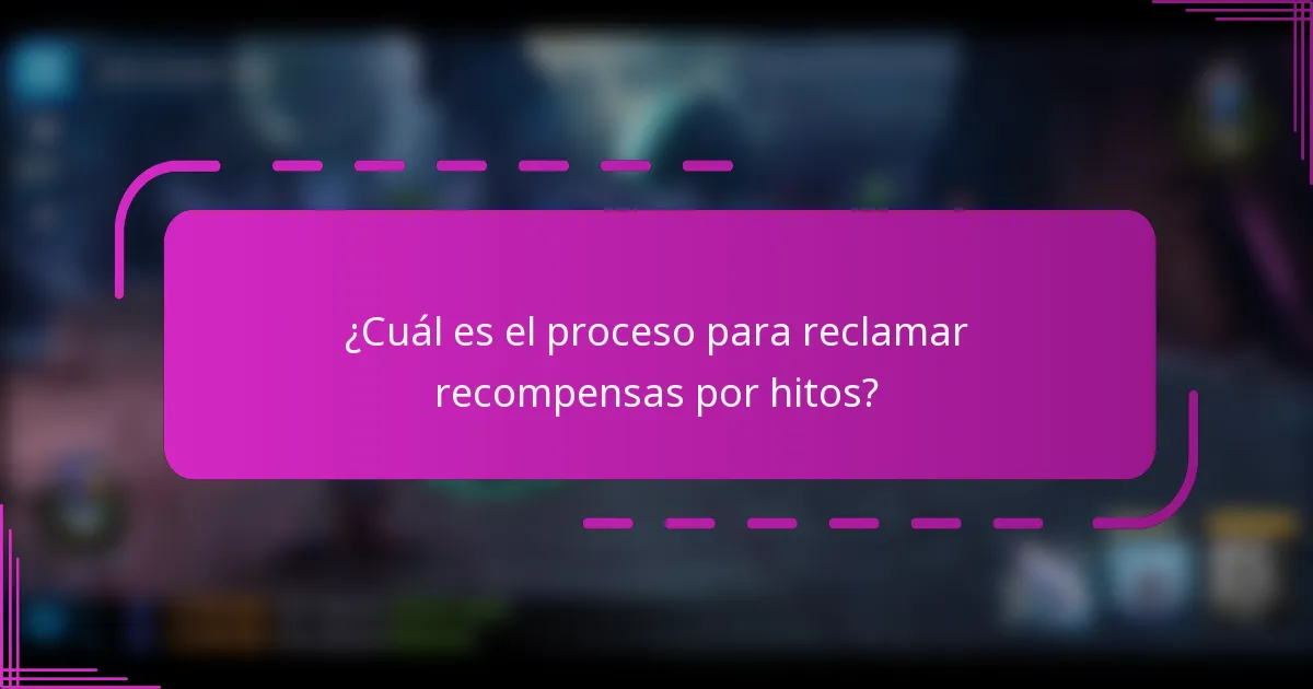 ¿Cuál es el proceso para reclamar recompensas por hitos?