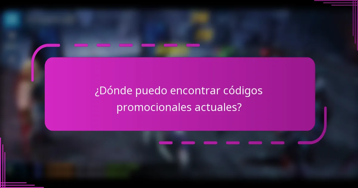 ¿Dónde puedo encontrar códigos promocionales actuales?