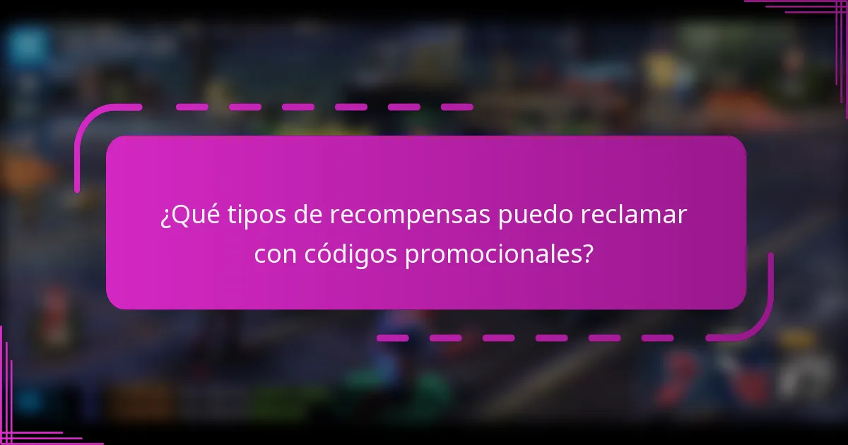 ¿Qué tipos de recompensas puedo reclamar con códigos promocionales?